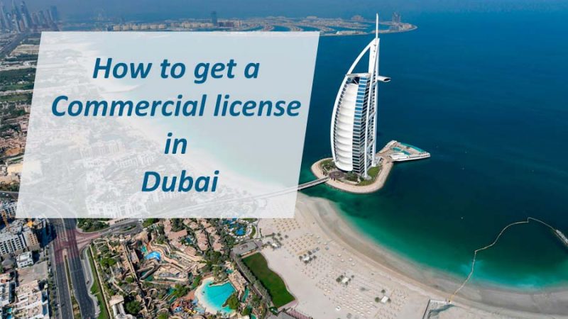 How to get a Commercial license in Dubai