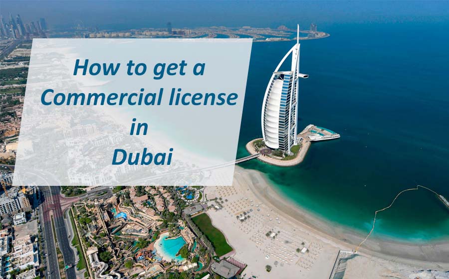 How to get a Commercial license in Dubai